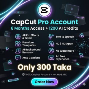 CapCut Pro Premium Subscription - 6 Months (BD)
