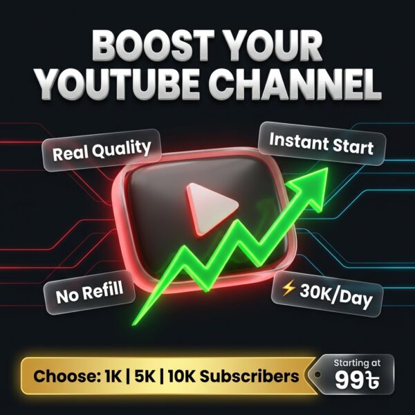 Buy Real YouTube Subscribers - Instant Start (1k, 5k, 10k) | ElectronicBD